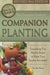 The Complete Guide to Companion Planting: Everything You Need to Know to Make Your Garden Successful Revised 2nd Edition by Dale Mayer