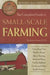 The Complete Guide to Small Scale Farming: Everything You Need to Know about Raising Beef Cattle, Rabbits, Ducks, and Other Small Animals Revised 2nd by Melissa Nelson