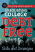 The Young Adult's Guide to Graduating College Debt-Free: Skills and Strategies by Atlantic Publishing Group