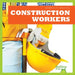 Construction Workers by Cari Meister