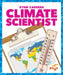 Climate Scientist by R. J. Bailey