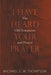 I Have Heard Your Prayer: The Old Testament and Prayer by Michael E. W. Thompson