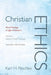 Christian Ethics, Volume 1: General Moral Theology: Moral Theology in Light of Vatican II by Karl H. Peschke