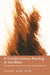 A Transformative Reading of the Bible: Explorations of Holistic Human Transformation by Yung Suk Kim