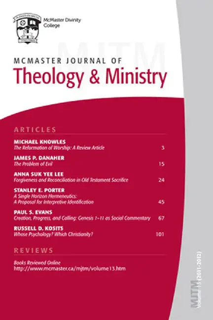 McMaster Journal of Theology & Ministry, Volume 13 by Lois K. Fuller Dow