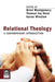 Relational Theology: A Contemporary Introduction by Brint Montgomery
