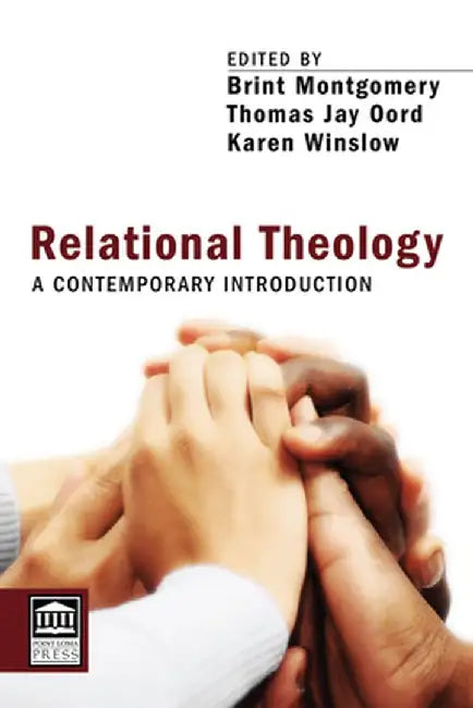 Relational Theology: A Contemporary Introduction by Brint Montgomery