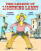 The Legend of Lightning Larry: A Cowboy Tall Tale by Aaron Shepard, Toni Goffe