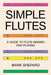 Simple Flutes: A Guide to Flute Making and Playing, or How to Make and Play Simple Homemade Musical Instruments from Bamboo, Wood, Clay, Metal, PVC Pl by Mark Shepard