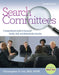 Search Committees: A Comprehensive Guide to Successful Faculty, Staff, and Administrative Searches by Christopher D. Lee