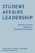 Student Affairs Leadership: Defining the Role Through an Ecological Framework by Linda Kuk