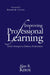 Improving Professional Learning: Twelve Strategies to Enhance Performance by Alan B. Knox