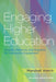 Engaging Higher Education: Purpose, Platforms, and Programs for Community Engagement by Marshall Welch