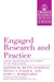 Engaged Research and Practice: Higher Education and the Pursuit of the Public Good by Betty Overton