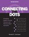 Connecting the Dots: Developing Student Learning Outcomes and Outcomes-Based Assessment by Ronald S. Carriveau