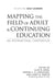 Mapping the Field of Adult and Continuing Education: An International Compendium: Volume 1: Adult Learners by Alan B. Knox