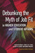 Debunking the Myth of Job Fit in Higher Education and Student Affairs by Brian J. Reece