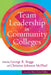 Team Leadership in Community Colleges by George R. Boggs
