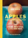 Apples of Uncommon Character: 123 Heirlooms, Modern Classics, & Little-Known Wonders by Rowan Jacobsen
