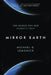 Mirror Earth: The Search for Our Planet's Twin by Michael D. Lemonick