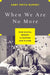 When We Are No More: How Digital Memory Is Shaping Our Future by Abby Smith Rumsey