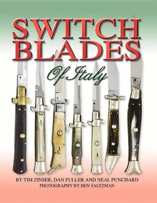 Switchblades of Italy by Tim Zinser