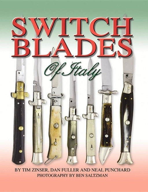 Switchblades of Italy by Tim Zinser
