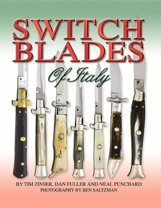Switchblades of Italy by Tim Zinser