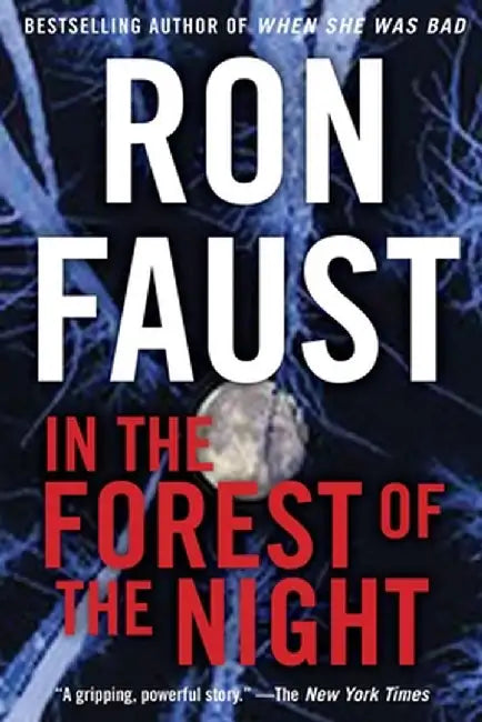 In the Forest of the Night by Ron Faust