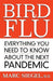 Bird Flu: Everything You Need to Know about the Next Pandemic by Marc Siegel