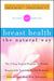 Breast Health the Natural Way by Deborah Mitchell