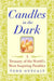 Candles in the Dark: A Treasury of the World's Most Inspiring Parables by Todd Outcalt