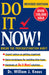 Do It Now!: Break the Procrastination Habit by William J. Knaus