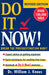 Do It Now!: Break the Procrastination Habit by William J. Knaus