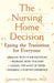 The Nursing Home Decision: Easing the Transition for Everyone by Lawrence M. Martin