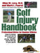 Golf Injury Handbook: Professional Advice for Amateur Athletes by Allan M. Levy