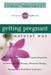 Getting Pregnant the Natural Way: The 6-Step Natural Fertility Program Integrating Nutrition, Herbal Therapy, Movement Therapy, Massage, and Mind-Body by Deborah Gordon