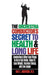 The Orchestra Conductor's Secret to Health & Long Life: Conducting and Other Easy Things to Do to Feel Better, Keep Fit, Lose Weight, Increase Energy, by Dale L. Anderson