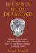 The Sancy Blood Diamond: Power, Greed, and the Cursed History of One of the World's Most Coveted Gems by Susan Ronald