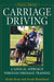 Carriage Driving: A Logical Approach Through Dressage Training by Heike Bean