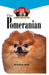 Pomeranian: An Owner's Guide to a Happy Healthy Pet by Happeth a. Jones