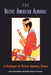 The Native American Almanac: A Portrait of Native America Today by Arlene B. Hirschfelder