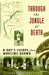 Through the Jungle of Death: A Boy's Escape from Wartime Burma by Stephen Brookes