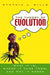 The Theory of Evolution: What It Is, Where It Came From, and Why It Works by Cynthia L. Mills