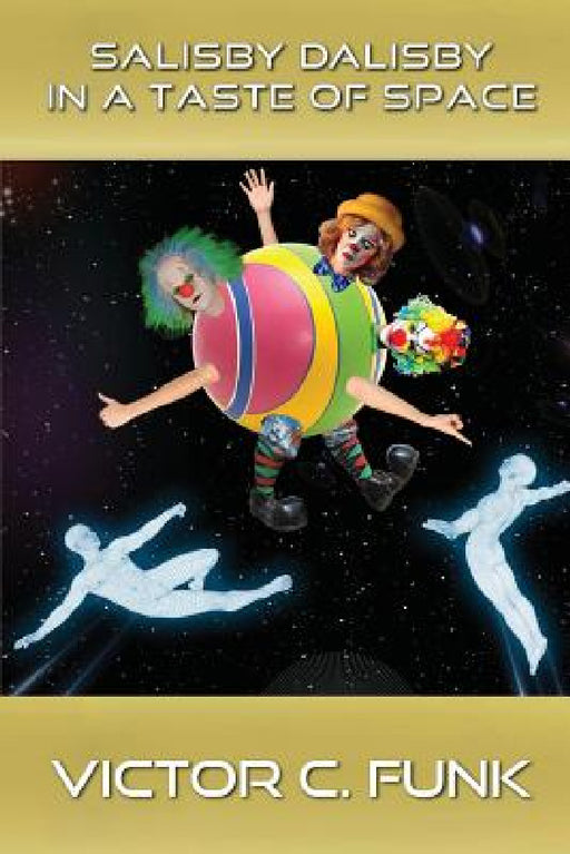 Salisby Dalisby in a Taste of Space by Victor C. Funk