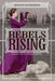 Rebels Rising by Shanna Swendson