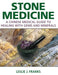 Stone Medicine: A Chinese Medical Guide to Healing with Gems and Minerals by Leslie J. Franks