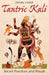 Tantric Kali: Secret Practices and Rituals by Daniel Odier