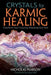 Crystals for Karmic Healing: Transform Your Future by Releasing Your Past by Nicholas Pearson