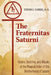 The Fraternitas Saturni: History, Doctrine, and Rituals of the Magical Order of the Brotherhood of Saturn by Stephen E. Flowers